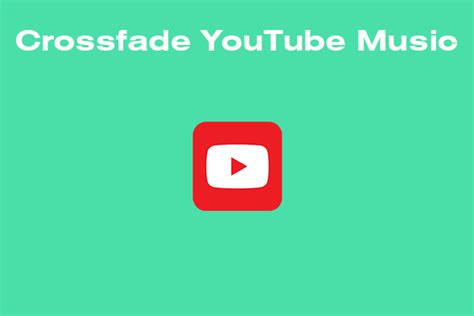 Does YouTube Music Have Crossfade: A Detailed Exploration