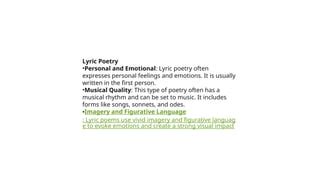 what is one main characteristic of lyric poetry? It's the ability to evoke emotions and feelings through vivid imagery and personal expression.